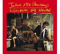 Mellencamp, John - Whenever We Wanted