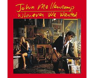 Mellencamp, John - Whenever We Wanted