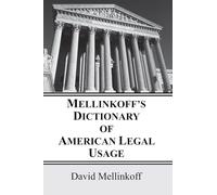 Mellinkoff's Dictionary of American Legal Usage