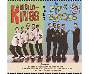 Mello-Kings,The/The Five Satins - Essential Doo Wop - The Mello-Kings Meet The Five Satins