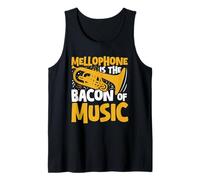 Mellophone is the bacon of music Tank Top