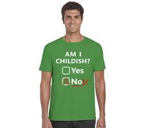 Mellor Design Am I Childish Unisex T-Shirt Funny Geek Nerd Hilarious Joke Green