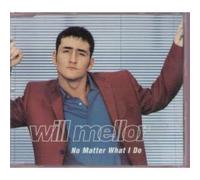 Mellor Will - No Matter What I Do [CD 1]