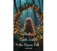 Mellow Curls Inside the Faerie Fob