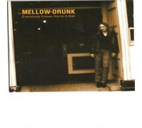 Mellow Drunk - Everybody Knows You're A Star