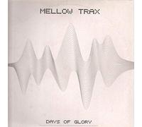 Mellow Trax - Days of Glory [12" VINYL]