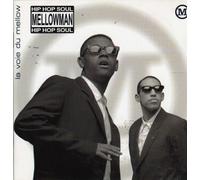 Mellowman - La Voie Du Mellow