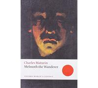 Melmoth the Wanderer: (Oxford World's Classics)