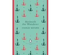Melmoth the Wanderer: (The Penguin English Library)