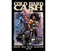 Melo, Adriana - COLD HARD CASH VOL. 1 TP: A MARTHA CHAINEY ESCAPADE: Volume 1