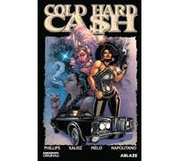Melo, Adriana - COLD HARD CASH VOL. 1 TP: A MARTHA CHAINEY ESCAPADE: Volume 1