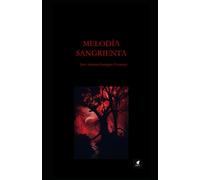 Melodía sangrienta: Una novela gótica de amor, memoria y sombras.