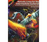 Melodic Lines for the Intermediate Guitarist: For Those Interested in Expanding Melodic Concepts