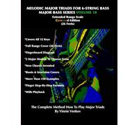 Melodic Major Triads For 6-Str.Bass Volume 10 (26 Frets) Standard Scale, Full Range:: How To Play Melodic Triad Major Chords In All 12 Keys On The ... Edition (Majors Bass Series Volume 1-10)