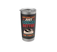Melodic Rap Just Sounds Better On Vinyl Stainless Steel Insulated Tumbler