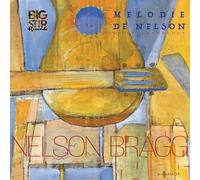 Nelson Bragg - Mélodie de Nelson: A Pop Anthology [Vinyl LP] [VINYL]