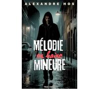 Mélodie en haine mineure: Quand une affaire classée se transforme en cold case