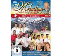 Melodien Der Berge - Berner Oberland - Folge 12