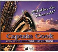Melodien der Sehnsucht - Captain Cook und seine singenden Saxophone. 3 CDs.
