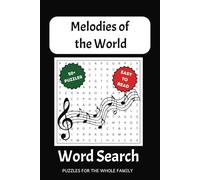 Melodies of the World: Word Search Puzzle Book: Brain Games with Easy to Read Print about Music, Symphony, Lyrics and More | 6x9 inches, 110 pages | ... Gift for Vacations, Holidays and Free Times