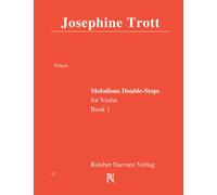 Melodious Double-Stops: for Violin. Book 1. New Edition: TROTT