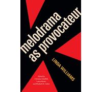 Melodrama As Provocateur