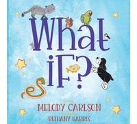 Melody Carlson What If? Book - Paperback Melody Carlson Multicolor