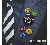 Melody Club - Let's Celebrate 2002-2012 [7" VINYL]