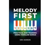 Melody First: Practical Ear Training Method Using Familiar Songs
