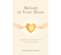 Melody In Your Heart: Humming as Holy Communion with the God Within