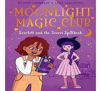 Melody Lockhart Moonlight Magic Club: Scarlett & the Secret Spellbook Paperback in White Melody Lockhart White