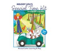 Melody Lou's Special Time Kit: Favorite DIY Activities: Musical Letter Learning & Play