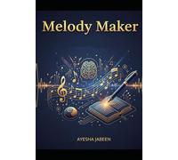 Melody Maker: The Ultimate Music Notebook for Creative Minds: Compose, Create & Capture Your Musical Ideas - One Note at a Time