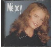 Melody - Mélody - Une flèche en plein coeur