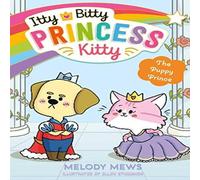 Melody Mews Itty Bitty Princess Kitty: The Puppy Prince Paperback Book in White Melody Mews White