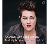 Melody Moore; Bradley Moore - An American Song Album