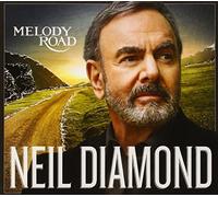 Melody Road By Neil Diamond (2014-10-20)