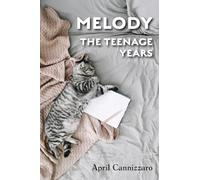 Melody The Teenage Years (1) (Life Unraveled)