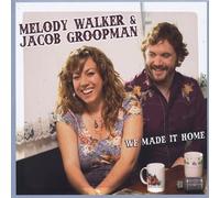 Melody Walker - We Made It Home