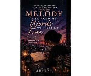 Melody will Hold me, Words will Set me Free: "When destiny of an Introvert soul found her solace"