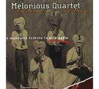 Melonious Quartet - En Forme De Poire: A Mandolin Tribute to Erik Satie