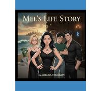 Mel's Life Story: Act 1 (The Royal Shadows Series)