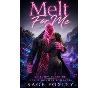 Melt For Me: A Grumpy-Sunshine Sci-Fi Monster Romance: 2 (Terminus Station Aliens)