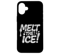 Melt the Ice Protest, Pro-Immigration, American Politics Case for iPhone 16 Plus