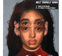 Melt Yourself Down - Born In The Manor [7" VINYL]