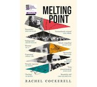 Melting Point: Family, Memory and the Search for a Promised Land : LONGLISTED FOR THE 2024 BAILLIE GIFFORD PRIZE FOR NON-FICTION
