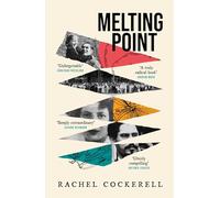 Melting Point: Family, Memory and the Search for a Promised Land: A groundbreaking family history for fans of Edmund de Waal and Philippe Sands