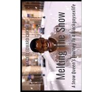 Melting The Snow: A Snow Queen’s Journey To A BlackGaySexLife