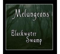 Melungeons - Blackwater Swamp