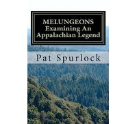 Melungeons: Examining An Appalachian Legend